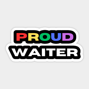 Proud waiter Sticker